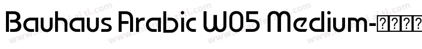 Bauhaus Arabic W05 Medium字体转换